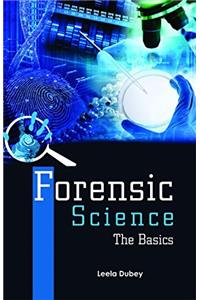 Forensic Science: The Basics