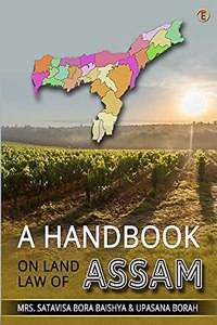 A Handbook On Land Law Of Assam