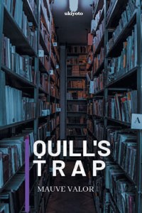 Quill's Trap
