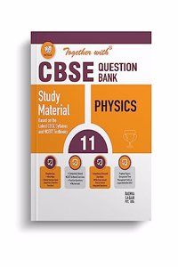 Together With CBSE Class 11 Physics Solved Question Bank & Practice Papers (Chapterwise & Topicwise) Exam 2023-24