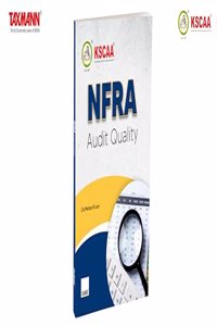 KSCAA X Taxmann's NFRA Audit Quality â€“ Pivotal resource that bridges theoretical knowledge with practical insights, fostering a deeper understanding of India's auditing standards
