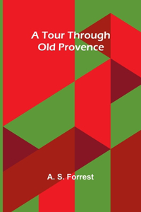 Tour Through Old Provence