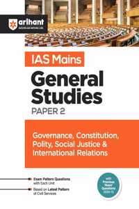 IAS Mains General Studies Paper - 2 Governance,Constitution,Polity,Social Justice & International Relations