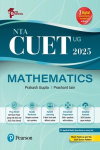 Prep Essentials NTA CUET (UG) Mathematics - 2025 | 3 Digital Assessments Included on e-Library | 35 Applied Maths Questions in Every Set | Mock Tests As Per the 2025 Exam Pattern | 2024 Exam Papers Along With 2023 and 2022 (Fully-Solved) | 5 Mock T