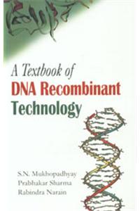 A Textbook of DNA Recombinant Technology