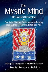 The Mystic Mind: Its Secrets Unraveled