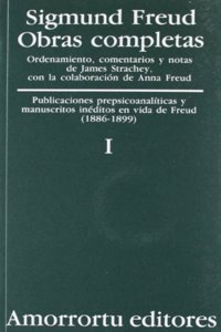 Obras Completas - Tomo I Publicaciones Prepsicoanaliticas