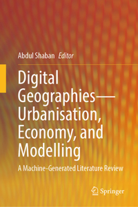 Digital Geographies—Urbanisation, Economy, and Modelling