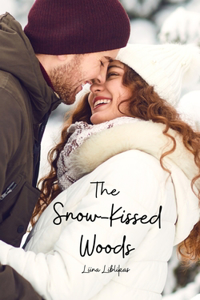 The Snow-Kissed Woods