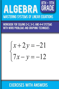 Algebra Mastering Systems Of Linear Equations