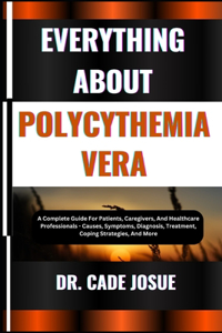 Everything about Polycythemia Vera