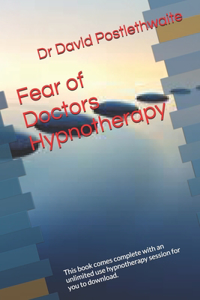 Fear of Doctors Hypnotherapy