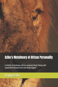 Azibo's Metatheory of African Personality