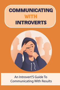 Communicating With Introverts