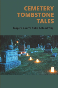 Cemetery Tombstone Tales