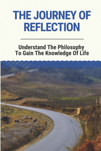 The Journey Of Reflection
