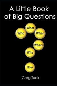Little Book of Big Questions