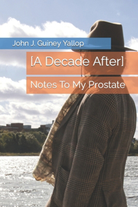 [A Decade After]