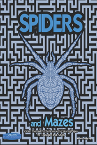 Spiders and Mazes