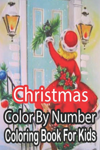 Christmas Color By Number Coloring Book For Kids