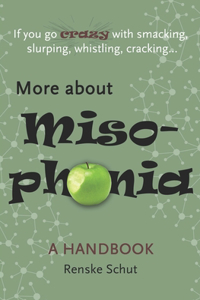 More About Misophonia