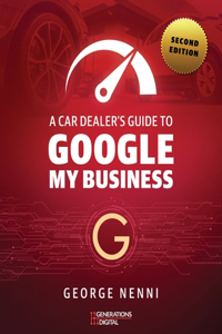 A Car Dealer's Guide to Google My Business
