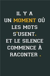 Il y a un moment où: Idée Cadeau Original Pour Femme, Un Carnet De Notes Pour Transmettre Un Message Positif À Sa Copine, Sa Meilleure Amie, Sa Fille, Sa Maman, Sa Soeur