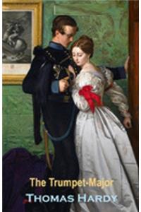 The Trumpet-Major Illustrated