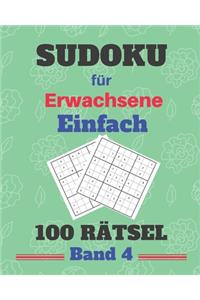 Sudoku für Erwachsene Einfach 100 Rätsel Band 4
