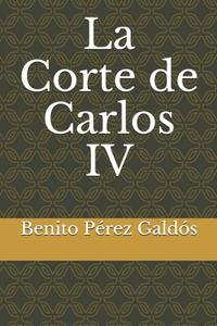 La Corte de Carlos IV