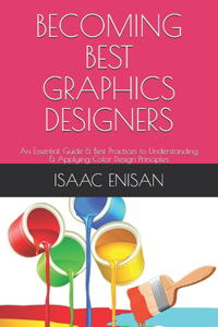 Becoming Best Graphics Designers