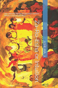 Za-Ro-Esha or Intuition,