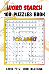 Word Search 100 Puzzles Large Print with Solutions For Adults