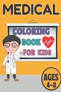 Medical coloring book for kids ages 4-8