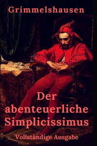 Der abenteuerliche Simplicissimus (German Edition)
