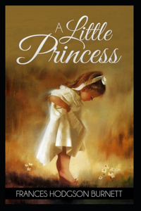 A Little Princess by Frances Hodgson Burnett