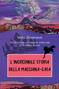 L'incredibile storia della macchina-casa