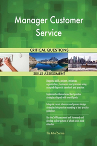 Manager Customer Service Critical Questions Skills Assessment