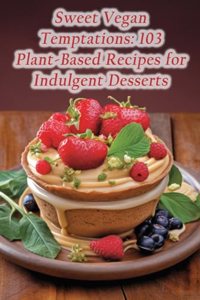 Sweet Vegan Temptations