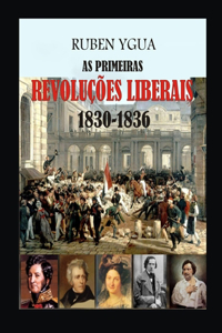 As Primeiras Revoluções Liberais