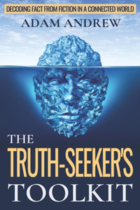 Truth Seeker's Toolkit