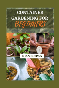 Container Gardening for Beginners