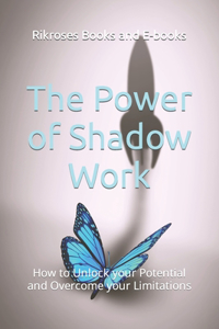 Power of Shadow Work