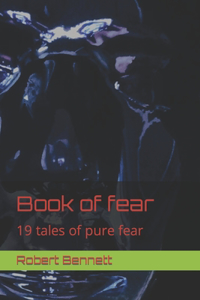 Book of fear: 19 tales of pure fear