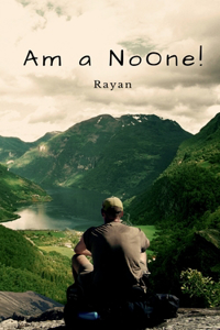 Am a NoOne!: My Journey to Everywhere