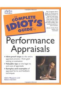 Complete Idiot's Guide to Performance Appraisals (The Complete Idiot's Guide)