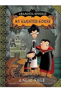 Araminta Spookie 1: My Haunted House