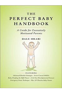 The Perfect Baby Handbook