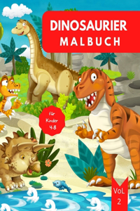 Dinosaurier Malbuch für Kinder: Alter 4-8 Vol. 3 Dinosaurier Malbuch für Kleinkinder Dinosaurier Buch Kinder 4-8 Dinosaurier Malbuch für Jungen 4-6 6-8 Einfaches Level für Spaß und