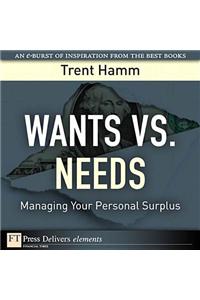 Wants vs. Needs